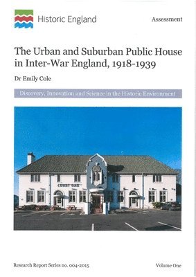 The Urban and Suburban Public House in Inter-War England, 1918-1939 1