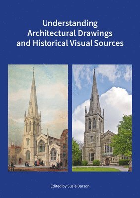 Understanding Architectural Drawings and Historical Visual Sources 1