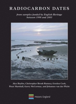 Alex Bayliss, Christopher Bronk Ramsey, Gordon Cook, Peter Marshall, Gerry McCormac, Johannes Plicht - Radiocarbon Dates, Häftad
