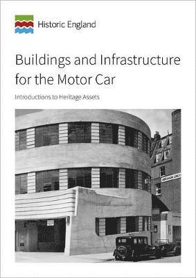 Buildings and Infrastructure for the Motor Car 1