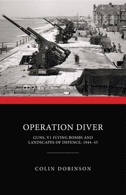 Colin Dobinson - Operation Diver, Inbunden