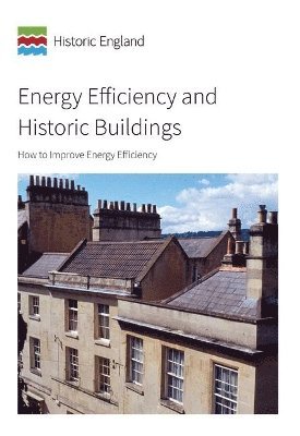 bokomslag Energy Efficiency and Historic Buildings