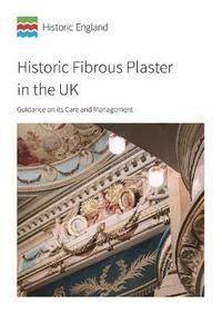 bokomslag Historic Fibrous Plaster in the UK