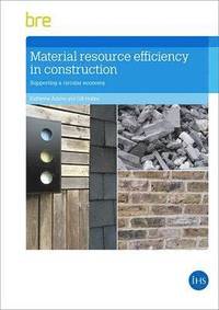 bokomslag Material Resource Efficiency in Construction: Supporting a Circular Economy (Fb 85)