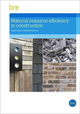 Material Resource Efficiency in Construction: Supporting a Circular Economy (Fb 85) 1