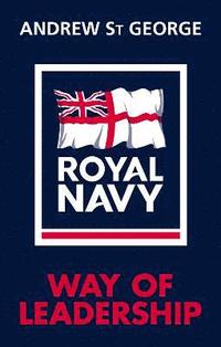 bokomslag Royal Navy Way of Leadership