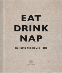 bokomslag Eat, Drink, Nap