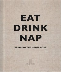 bokomslag Eat, Drink, Nap: Bringing the House Home