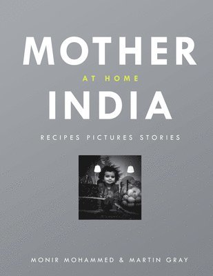 Monir Mohammed, Martin Gray - Mother India at Home, Inbunden