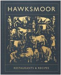 bokomslag Hawksmoor: Restaurants & Recipes