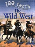 bokomslag 100 Facts Wild West