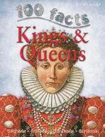 100 Facts Kings & Queens
