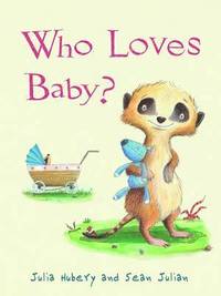 bokomslag Who Loves Baby?
