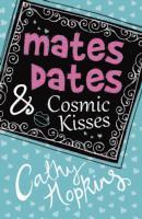 Cathy Hopkins - Mates, Dates & Cosmic Kisses, Häftad
