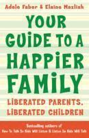 bokomslag Your Guide to a Happier Family