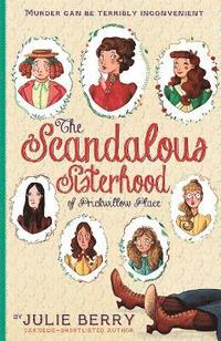 bokomslag The Scandalous Sisterhood of Prickwillow Place