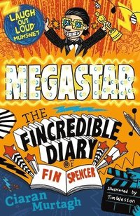 bokomslag Megastar: The Fincredible Diary of Fin Spencer