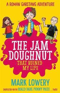bokomslag The Jam Doughnut That Ruined My Life