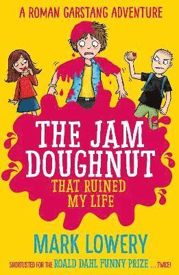 Mark Lowery - Jam Doughnut That Ruined My Life, Häftad