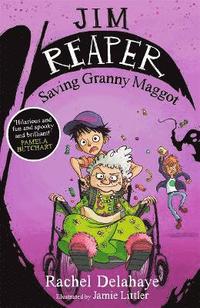 bokomslag Jim Reaper: Saving Granny Maggot