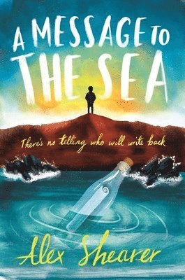 Alex Shearer - A Message to the Sea, Häftad