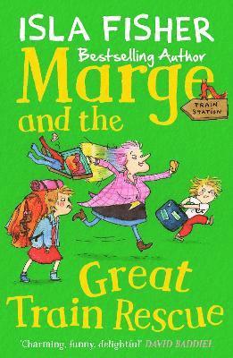 Isla Fisher - Marge and the Great Train Rescue, Häftad