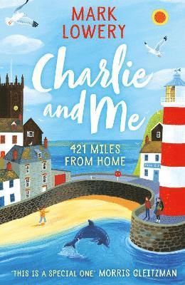 Mark Lowery - Charlie and Me, Häftad