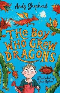 bokomslag The Boy Who Grew Dragons (The Boy Who Grew Dragons 1)