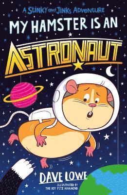Dave Lowe - My Hamster is an Astronaut, Häftad