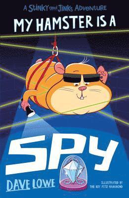 Dave Lowe - My Hamster is a Spy, Häftad