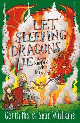 Garth Nix, Sean Williams - Let Sleeping Dragons Lie: Have Sword, Will Travel 2, Häftad