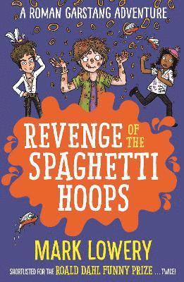 Mark Lowery - Revenge of the Spaghetti Hoops, Häftad