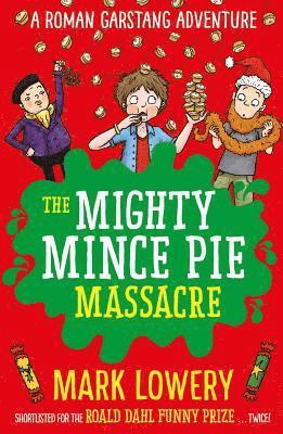 Mark Lowery - The Mighty Mince Pie Massacre, Häftad