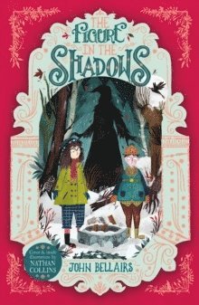 John Bellairs - The Figure in the Shadows - The House With a Clock in Its Walls 2, Häftad