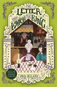 bokomslag The Letter, the Witch and the Ring - The House With a Clock in Its Walls 3