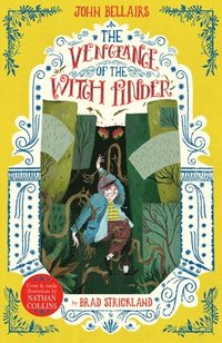 bokomslag Vengeance of the Witch Finder - The House With a Clock in Its Walls 5