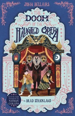 Doom of the Haunted Opera - The House With a Clock in Its Walls 6