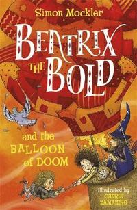bokomslag Beatrix the Bold and the Balloon of Doom