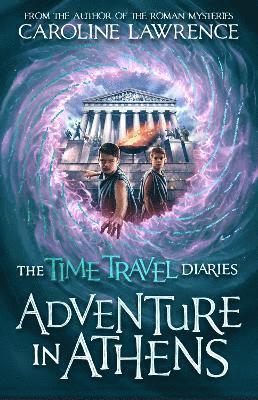 Time Travel Diaries: Adventure in Athens