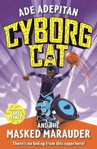 bokomslag Cyborg Cat and the Masked Marauder