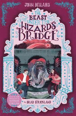 bokomslag Beast Under The Wizard's Bridge - The House With a Clock in Its Walls 8