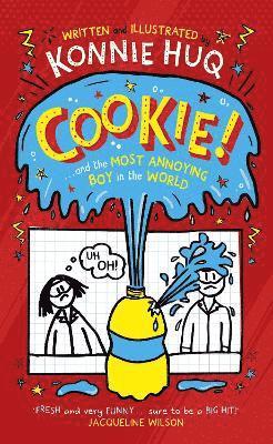Konnie Huq - Cookie! (Book 1): Cookie and the Most Annoying Boy in the World, Inbunden