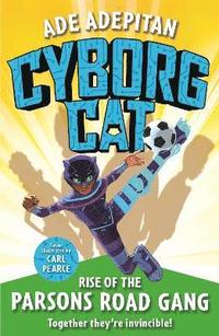 bokomslag Cyborg Cat: Rise of the Parsons Road Gang