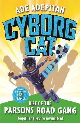 Cyborg Cat: Rise of the Parsons Road Gang 1