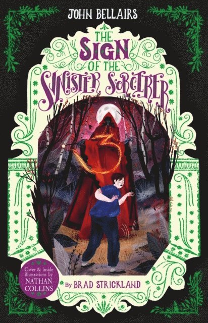 John Bellairs, Brad Strickland - The Sign of the Sinister Sorcerer - The House With a Clock in Its Walls 12, Häftad