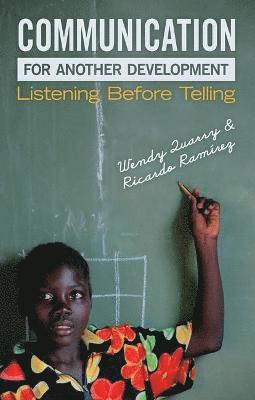 Wendy Quarry, Ricardo Ramirez - Communication for Another Development, Inbunden