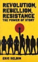 Revolution, Rebellion, Resistance