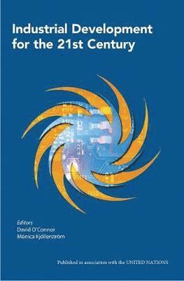 David O'Connor, Monica Kjollerstrom - Industrial Development for the 21st Century, Häftad