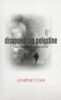 Jonathan Cook - Disappearing Palestine, Häftad