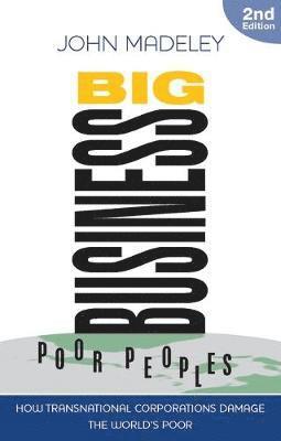John Madeley - Big Business, Poor Peoples, Häftad